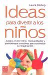 IDEAS PARA DIVERTIR A LOS NIÑOS