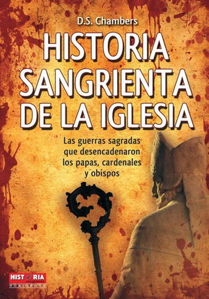 HISTORIA SANGRIENTA DE LA IGLESIA