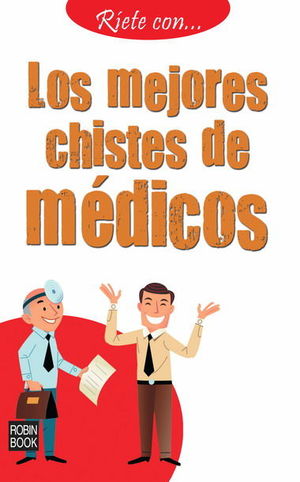 RÍETE CON... LOS MEJORES CHISTES DE MÉDICOS