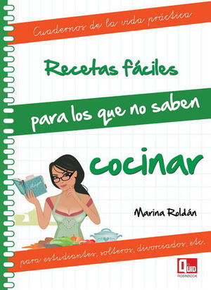 RECETAS FÁCILES PARA LOS QUE NO SABEN COCINAR
