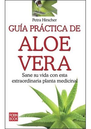 GUÍA PRÁCTICA DE ALOE VERA