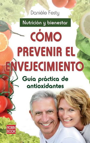 CÓMO PREVENIR EL ENVEJECIMIENTO