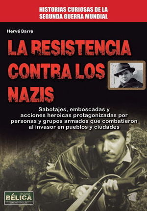 LA RESISTENCIA CONTRA LOS NAZIS