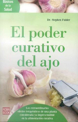 EL PODER CURATIVO DEL AJO