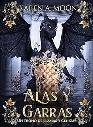 ALAS Y GARRAS UN TRONO DE LLAMAS Y CENIZAS 1