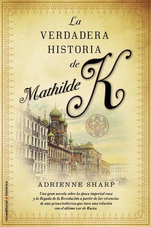 LA VERDADERA HISTORIA DE MATHILDE K