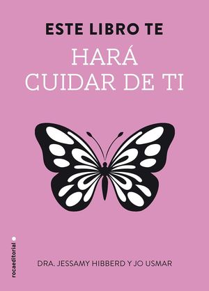 ESTE LIBRO TE HARÁ CUIDAR DE TI