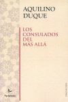 LOS CONSULADOS DEL MÁS ALLÁ