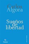 SUEÑOS DE LIBERTAD