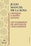 CROQUIS A MANO ALZADA/ LAS CAMPANAS DE ANTOÑITA CINCO DEDOS