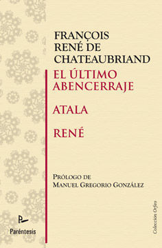 EL ÚLTIMO ABENCERRAJE/ ATALA/ RENÉ