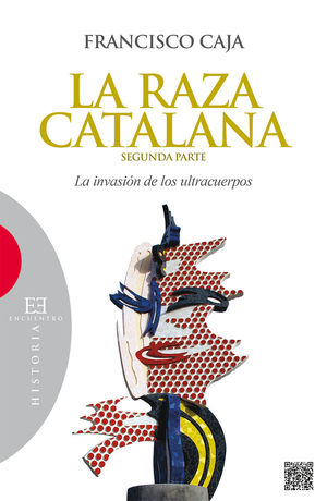 LA RAZA CATALANA (SEGUNDA PARTE)