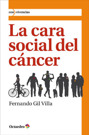 CARA SOCIAL DEL CÁNCER, LA