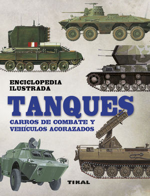 TANQUES. CARROS DE COMBATE Y VEHÍCULOS ACORAZADOS