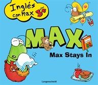 MAX STAYS IN. INGLÉS CON MAX 3+