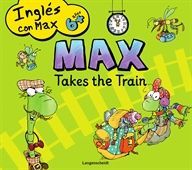 MAX TAKES THE TRAIN. INGLÉS CON MAX 6+