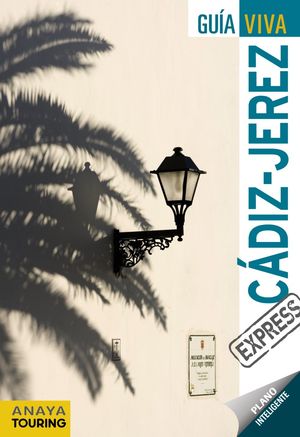 CÁDIZ Y JEREZ