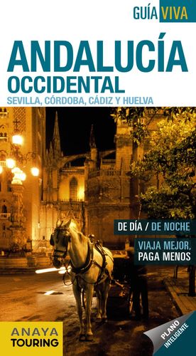 ANDALUCÍA OCCIDENTAL (SEVILLA, CÓRDOBA, CÁDIZ Y HUELVA)