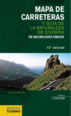 MAPA DE CARRETERAS Y GUÍA DE LA NATURALEZA DE ESPAÑA 1:340.000 - 2014