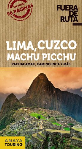 LIMA, CUZCO, MACHU PICCHU