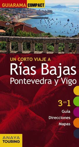 RÍAS BAJAS. PONTEVEDRA Y VIGO