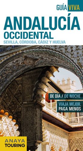 ANDALUCÍA OCCIDENTAL (SEVILLA, CÓRDOBA, CÁDIZ Y HUELVA)