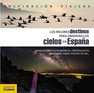 LOS MEJORES DESTINOS PARA OBSERVAR LOS CIELOS EN ESPAÑA