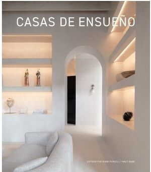 CASAS DE ENSUEÑO, HOGARES CON ESTILO