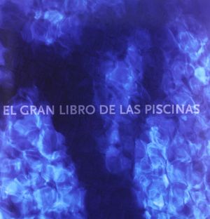 GRAN LIBRO DE LAS PISCINAS, EL