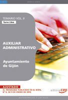 AUXILIAR ADMINISTRATIVO DEL AYUNTAMIENTO DE GIJÓN. TEMARIO TURNO LIBRE VOL. II.