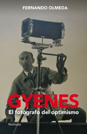 GYENES. EL FOTÓGRAFO DEL OPTIMISMO