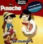 PINOCHO. ¡SE MUEVE!