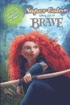 BRAVE. SUPERCOLOR