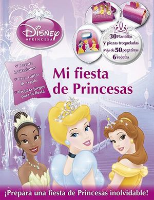 PRINCESAS. MI FIESTA DE PRINCESAS