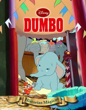 DUMBO. HISTORIAS MÁGICAS