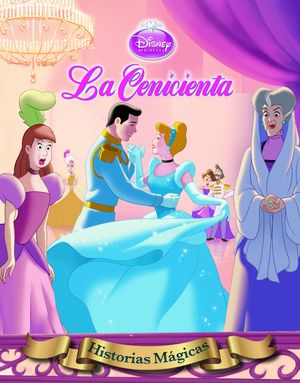 LA CENICIENTA. HISTORIAS MÁGICAS