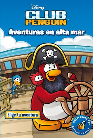 CLUB PENGUIN. AVENTURAS EN ALTA MAR