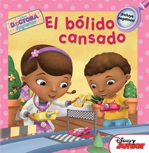 DOCTORA JUGUETES. EL BÓLIDO CANSADO