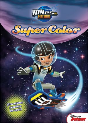 MILES DEL FUTURO. SUPERCOLOR
