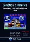 DOMOTICA E INMOTICA. VIVIENDAS Y EDIFICIOS INTELIGENTES. 3ª EDICION