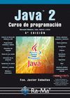 JAVA 2. CURSO DE PROGRAMACION. 4ª EDICION