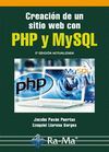 CREACIÓN DE UN SITIO WEB CON PHP Y MYSQL. 5ª EDICIÓN ACTUALIZADA