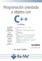 PROGRAMACIÓN ORIENTADA A OBJETOS CON C++, 5ª EDICIÓN.