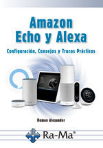 AMAZON ECHO Y ALEXA CONFIGURACION CONSEJOS Y TRUCO
