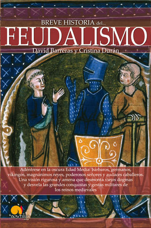 BREVE HISTORIA DEL FEUDALISMO