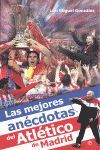 LAS MEJORES ANÉCDOTAS DEL ATLÉTICO DE MADRID