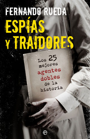 ESPÍAS Y TRAIDORES