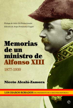 MEMORIAS DE UN MINISTRO DE ALFONSO XIII, 1877-1930