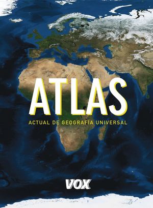 ATLAS ACTUAL DE GEOGRAFÍA UNIVERSAL VOX