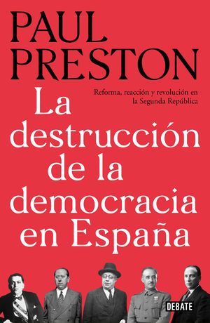 LA DESTRUCCIÓN DE LA DEMOCRACIA EN ESPAÑA